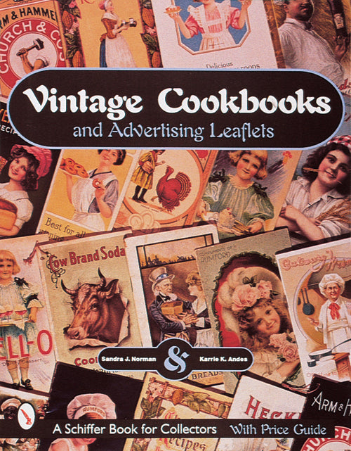 Load image into Gallery viewer, Vintage Cookbooks and Advertising Leaflets by Schiffer Publishing
