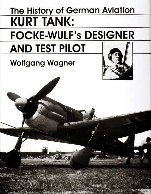 Load image into Gallery viewer, The History of German Aviation: Kurt Tank by Schiffer Publishing
