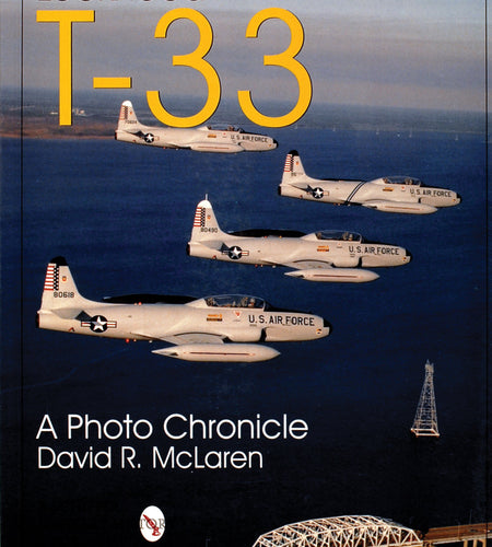 Lockheed T-33 by Schiffer Publishing
