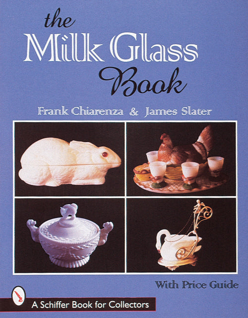 Load image into Gallery viewer, The Milk Glass Book by Schiffer Publishing
