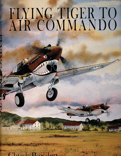 Load image into Gallery viewer, Flying Tiger to Air Commando by Schiffer Publishing
