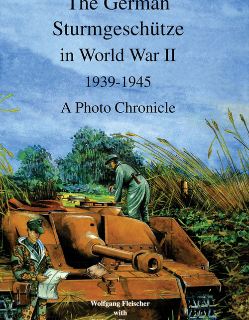 Load image into Gallery viewer, The German Sturmgeschütze in World War II by Schiffer Publishing
