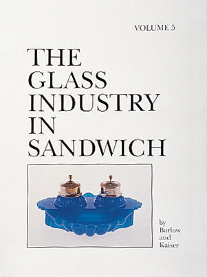 Load image into Gallery viewer, The Glass Industry in Sandwich by Schiffer Publishing
