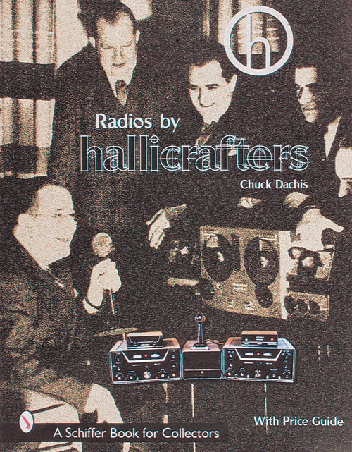 Load image into Gallery viewer, Radios by Hallicrafters® by Schiffer Publishing
