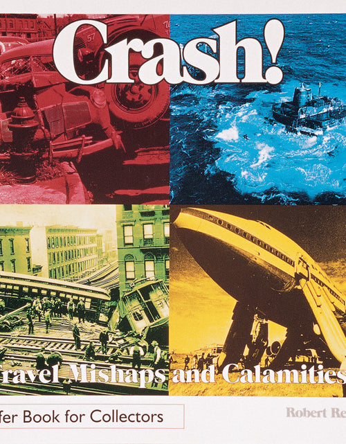 Load image into Gallery viewer, Crash! by Schiffer Publishing
