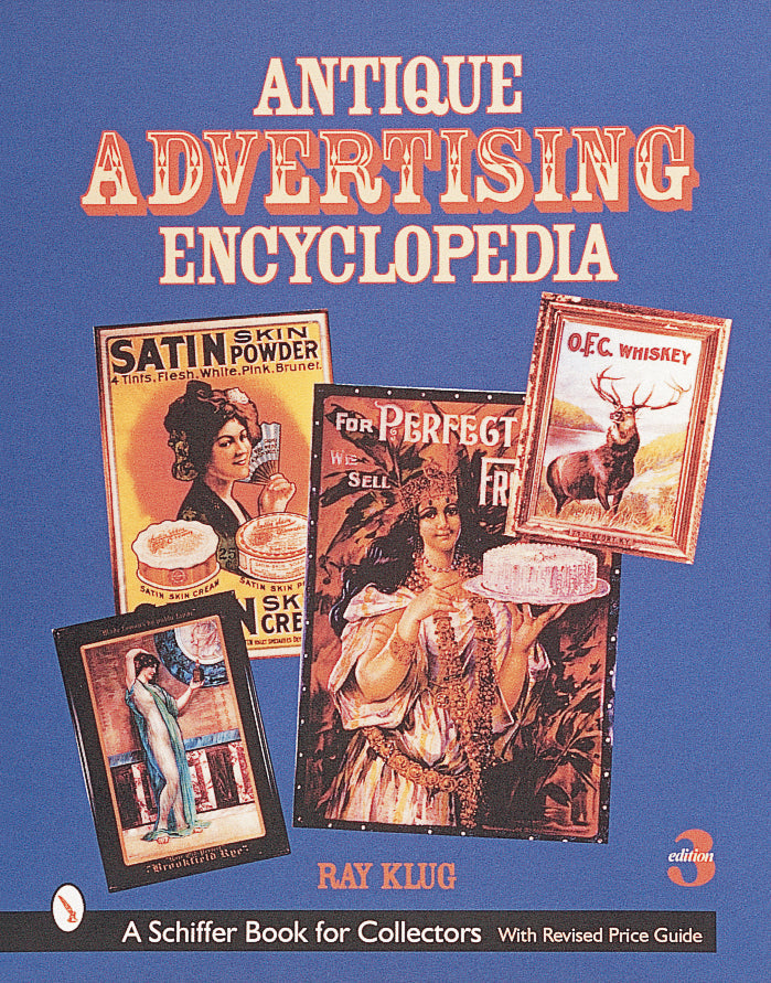 Antique Advertising Encyclopedia by Schiffer Publishing