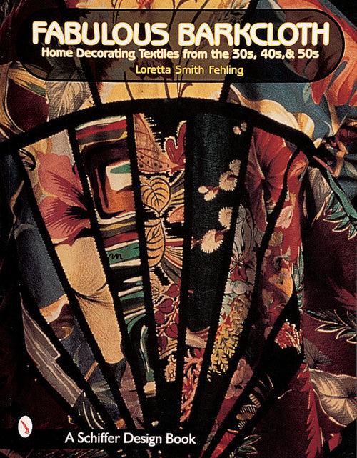 Load image into Gallery viewer, Fabulous Barkcloth by Schiffer Publishing
