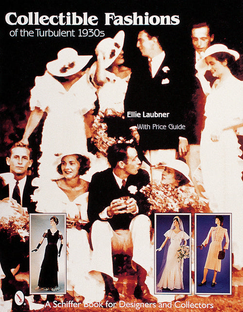 Load image into Gallery viewer, Collectible Fashions of the Turbulent 1930s by Schiffer Publishing
