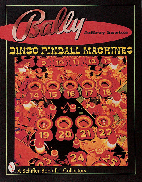 Load image into Gallery viewer, Bally® Bingo Pinball Machines by Schiffer Publishing
