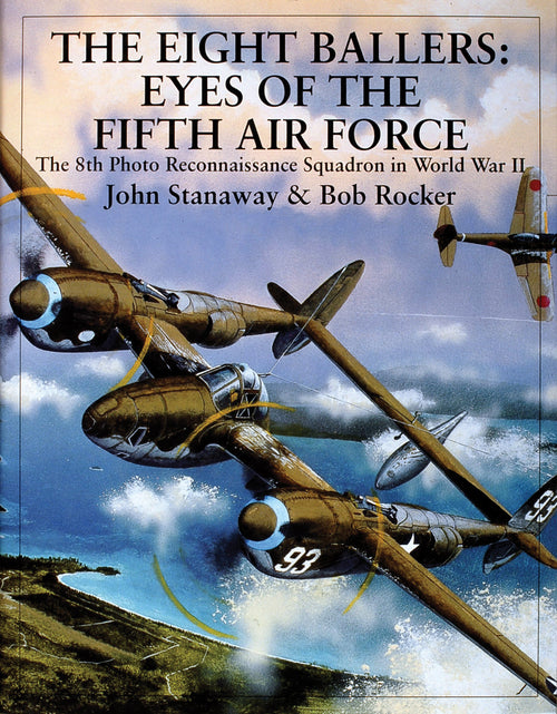 Load image into Gallery viewer, The Eight Ballers: Eyes of the Fifth Air Force by Schiffer Publishing
