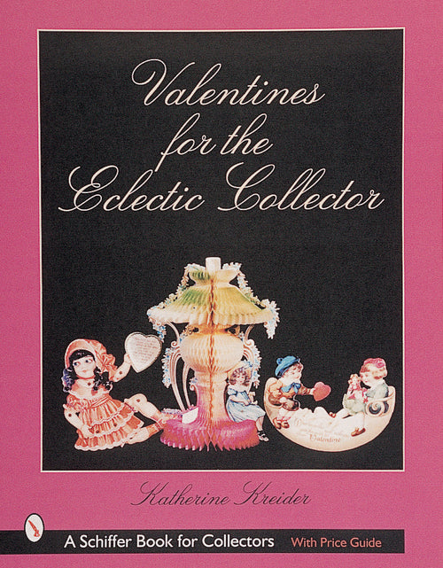 Load image into Gallery viewer, Valentines for the Eclectic Collector by Schiffer Publishing
