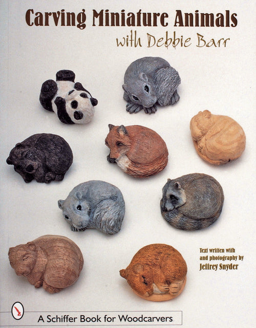 Load image into Gallery viewer, Carving Miniature Animals with Debbie Barr by Schiffer Publishing
