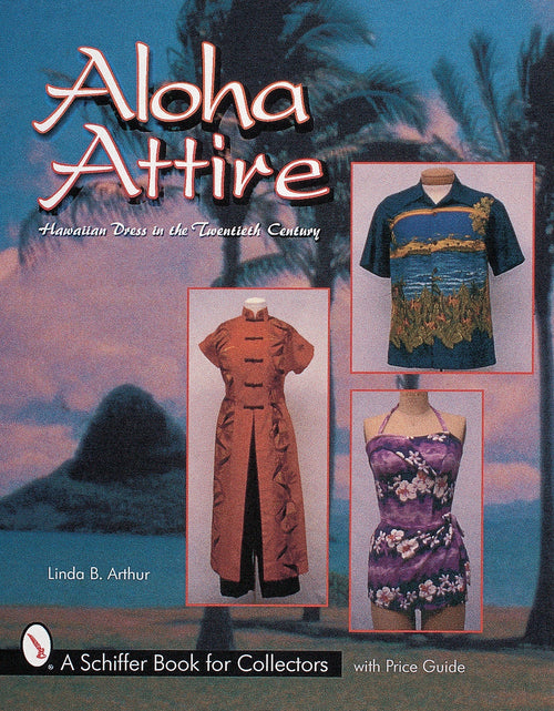 Load image into Gallery viewer, Aloha Attire by Schiffer Publishing
