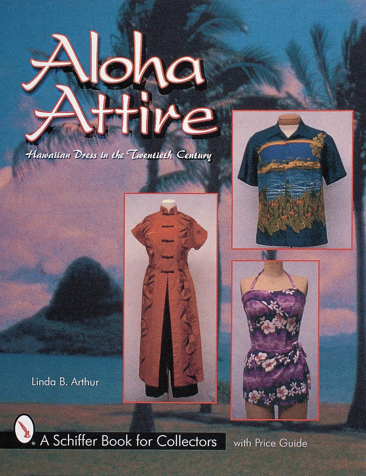 Aloha Attire by Schiffer Publishing
