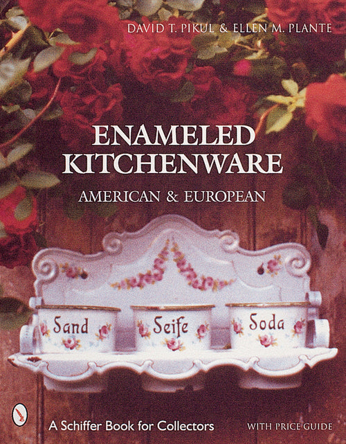 Load image into Gallery viewer, Enameled Kitchen Ware by Schiffer Publishing
