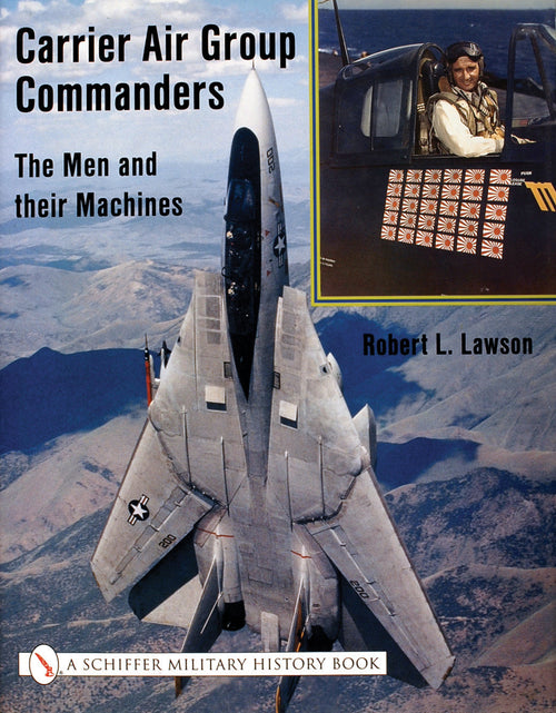 Load image into Gallery viewer, Carrier Air Group Commanders by Schiffer Publishing
