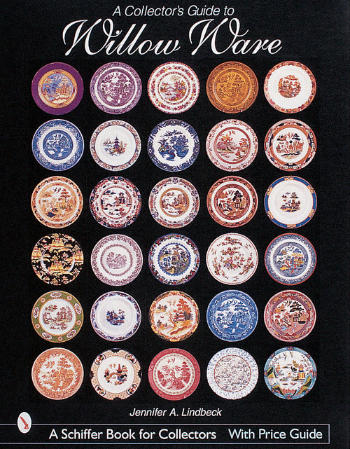 Load image into Gallery viewer, A Collector's Guide to Willow Ware by Schiffer Publishing
