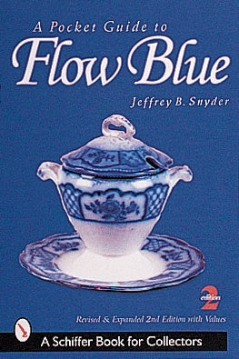 Load image into Gallery viewer, A Pocket Guide to Flow Blue by Schiffer Publishing
