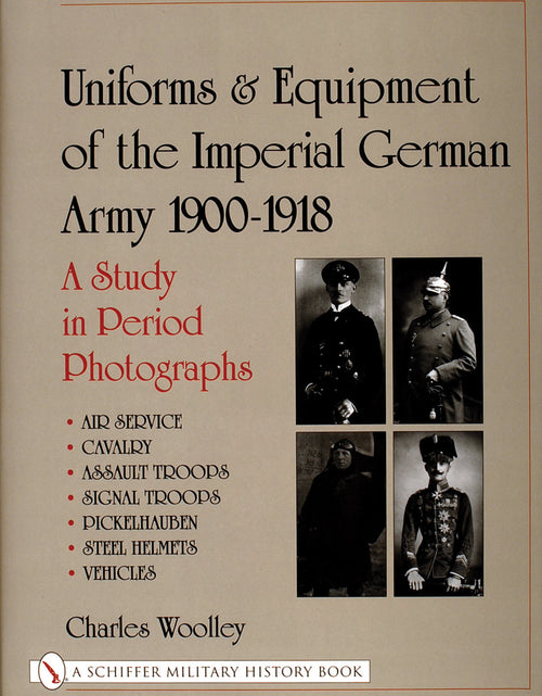 Load image into Gallery viewer, Uniforms &amp; Equipment of the Imperial German Army 1900-1918 by Schiffer Publishing
