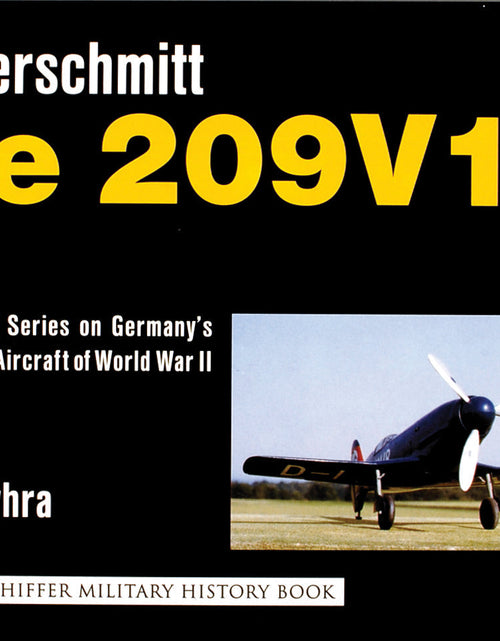 Load image into Gallery viewer, X Planes of the Third Reich - An Illustrated Series on Germany’s Experimental Aircraft of World War II by Schiffer Publishing
