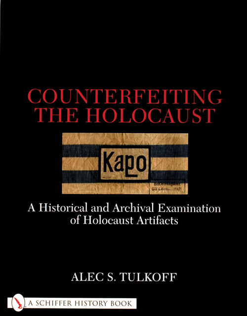 Load image into Gallery viewer, Counterfeiting the Holocaust by Schiffer Publishing
