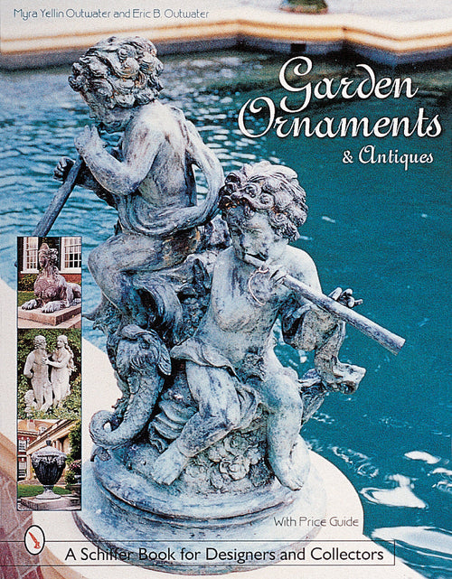 Load image into Gallery viewer, Garden Ornaments and Antiques by Schiffer Publishing
