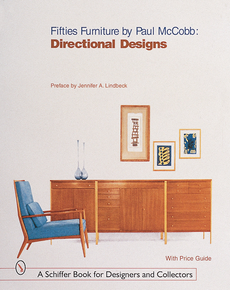 Fifties Furniture by Paul McCobb by Schiffer Publishing