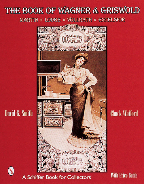 Load image into Gallery viewer, The Book of Wagner &amp; Griswold by Schiffer Publishing
