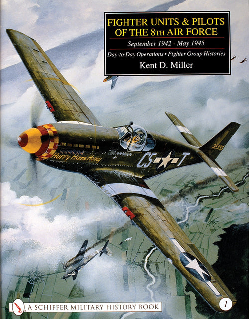 Load image into Gallery viewer, Fighter Units &amp; Pilots of the 8th Air Force September 1942 - May 1945 by Schiffer Publishing
