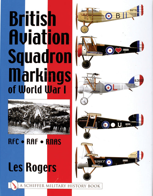 Load image into Gallery viewer, British Aviation Squadron Markings of World War I by Schiffer Publishing
