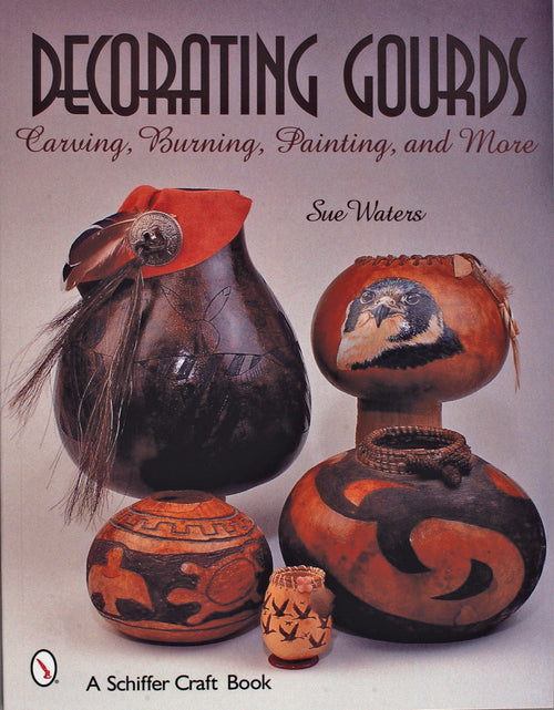 Load image into Gallery viewer, Decorating Gourds by Schiffer Publishing
