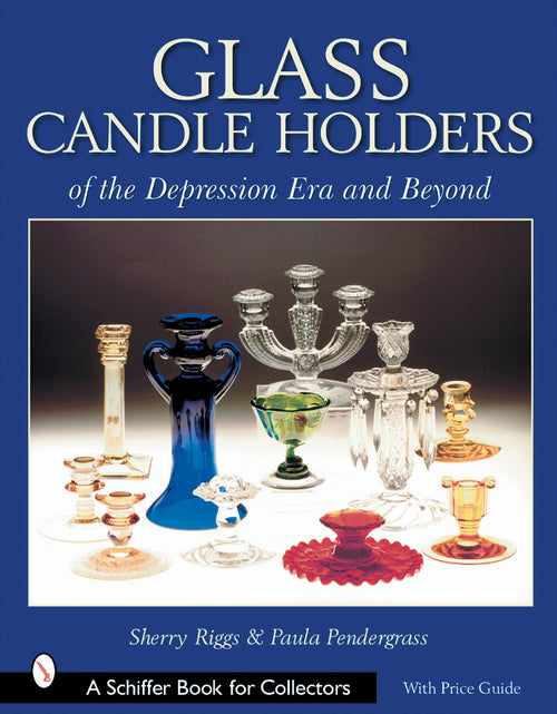 Load image into Gallery viewer, Glass Candle Holders of the Depression Era and Beyond by Schiffer Publishing
