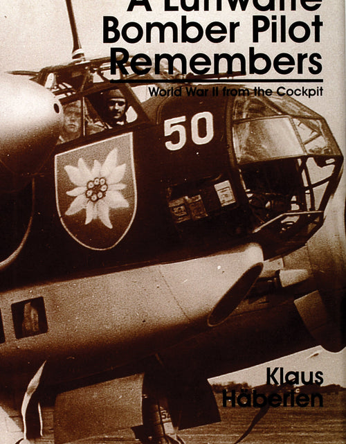 Load image into Gallery viewer, A Luftwaffe Bomber Pilot Remembers by Schiffer Publishing
