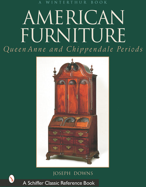 Load image into Gallery viewer, American Furniture: Queen Anne and Chippendale Periods, 1725-1788 by Schiffer Publishing
