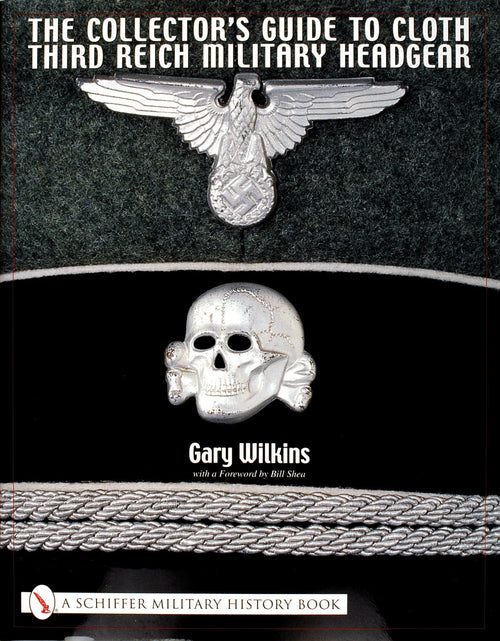 Load image into Gallery viewer, The Collector's Guide to Cloth Third Reich Military Headgear by Schiffer Publishing
