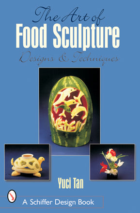Load image into Gallery viewer, The Art of Food Sculpture by Schiffer Publishing
