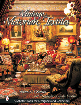 Vintage Victorian Textiles by Schiffer Publishing