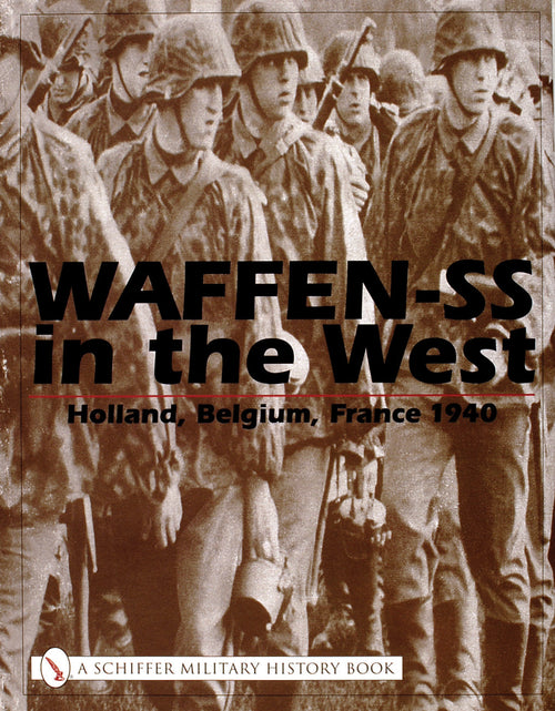 Load image into Gallery viewer, Waffen-SS in the West by Schiffer Publishing
