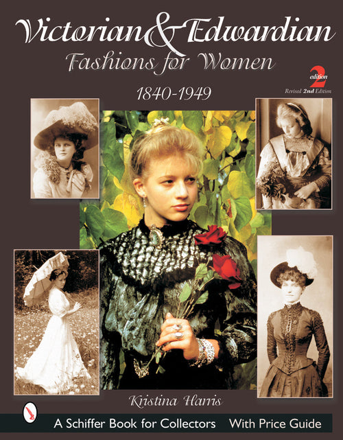 Load image into Gallery viewer, Victorian &amp; Edwardian Fashions for Women by Schiffer Publishing

