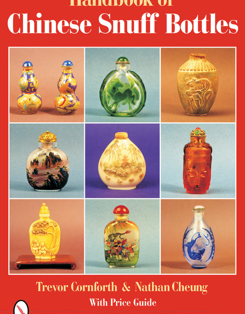 Load image into Gallery viewer, The Handbook of Chinese Snuff Bottles by Schiffer Publishing

