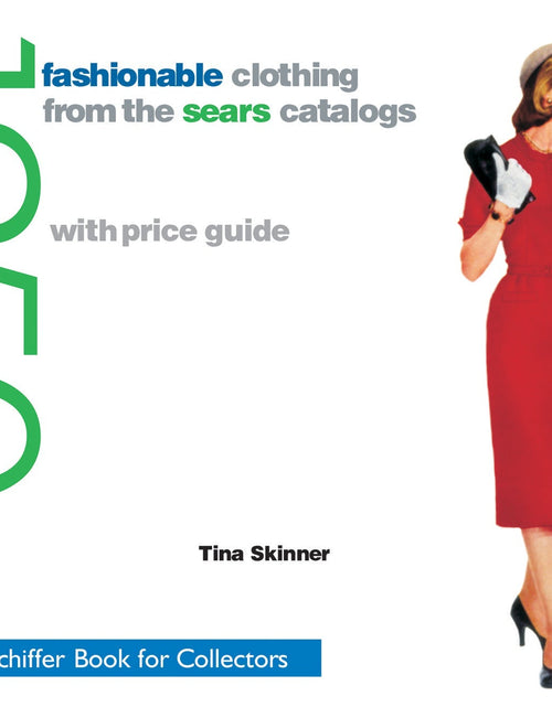Load image into Gallery viewer, Fashionable Clothing from the Sears Catalogs: Mid 1950s by Schiffer Publishing
