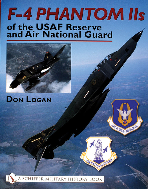 Load image into Gallery viewer, F-4 Phantom IIs of the USAF Reserve and Air National Guard by Schiffer Publishing
