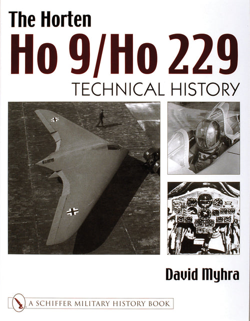 Load image into Gallery viewer, The Horten Ho 9/Ho 229 by Schiffer Publishing
