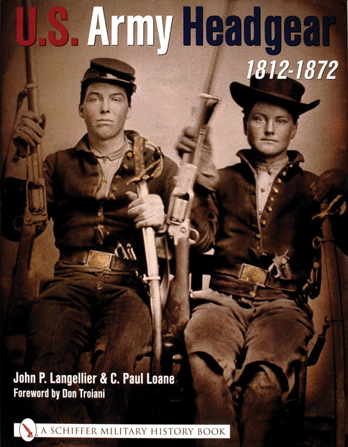 Load image into Gallery viewer, U.S. Army Headgear 1812-1872 by Schiffer Publishing
