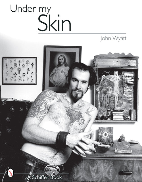 Load image into Gallery viewer, Under My Skin by Schiffer Publishing
