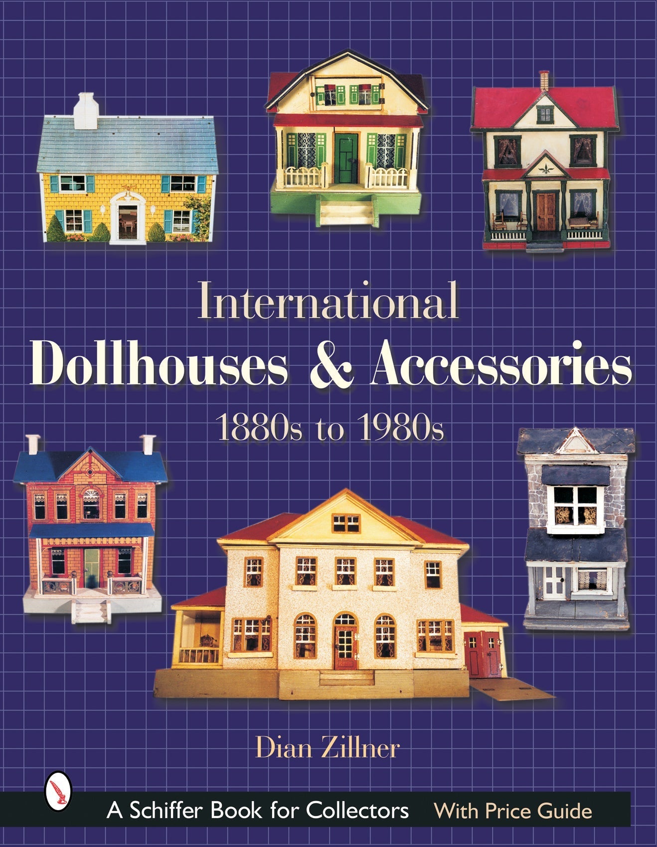 International Dollhouses and Accessories by Schiffer Publishing