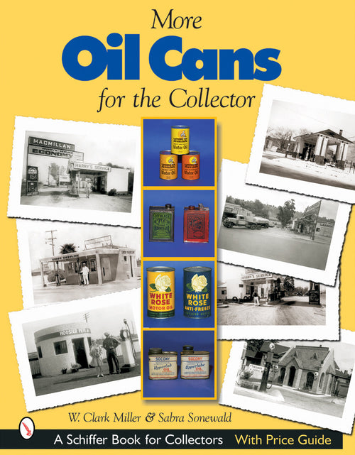 Load image into Gallery viewer, More Oil Cans for the Collector by Schiffer Publishing
