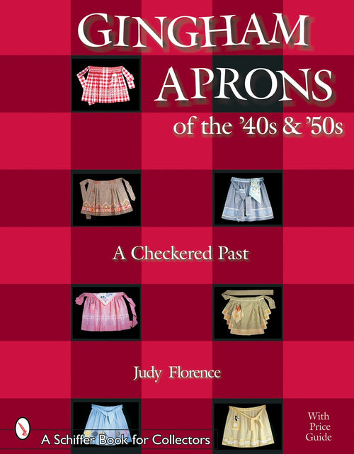 Load image into Gallery viewer, Gingham Aprons of the '40s &amp; '50s by Schiffer Publishing
