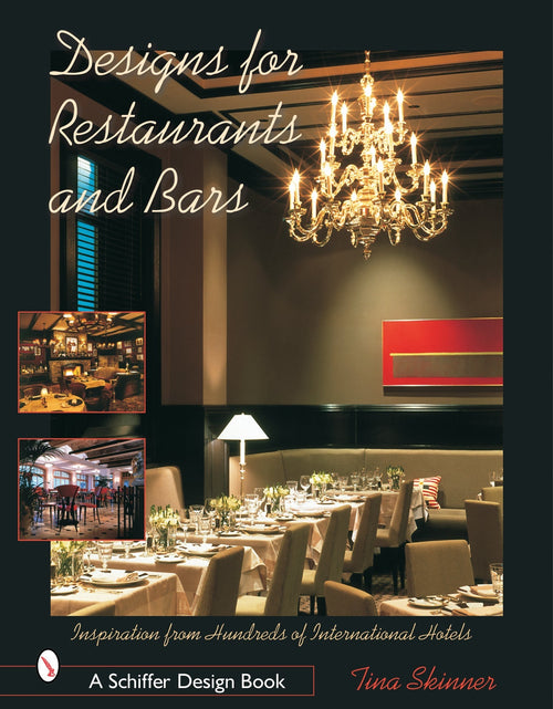 Load image into Gallery viewer, Designs for Restaurants &amp; Bars by Schiffer Publishing
