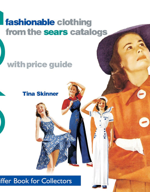 Load image into Gallery viewer, Fashionable Clothing from the Sears Catalogs: Early 1940s by Schiffer Publishing
